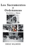 Los  Sacramentos Y Ordenanzas