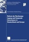 Reform der Rechnungslegung und Corporate Governance in Deutschland und Europa