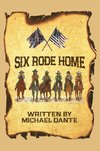 Six Rode Home (hardback)