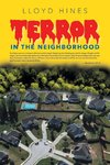 Terror in the Neighborhood