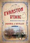 Evanston Wyoming Volume 3