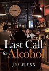 Last Call for Alcohol