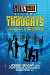 Silva Ultramind Systems Persuasive Thoughts: Have More Confidence, Charisma, & Influence