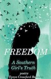 Freedom  (A Southern Girl's Truth)