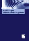 Nachhaltiges Innovationsmanagement