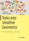 Treks into Intuitive Geometry