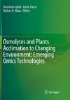 Osmolytes and Plants Acclimation to Changing Environment: Emerging Omics Technologies