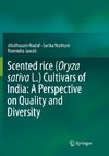 Scented rice (Oryza sativa L.) Cultivars of India: A Perspective on Quality and Diversity