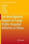 An Investigation Report on Large Public Hospital Reforms in China