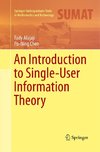 An Introduction to Single-User Information Theory