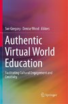 Authentic Virtual World Education