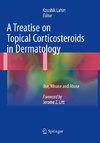 A Treatise on Topical Corticosteroids in Dermatology