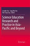 Science Education Research and Practice in Asia-Pacific and Beyond