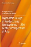 Ergonomic Design of Products and Worksystems - 21st Century Perspectives of Asia