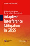 Adaptive Interference Mitigation in GNSS