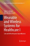 Wearable and Wireless Systems for Healthcare I