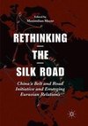 Rethinking the Silk Road