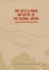 The Belt & Road Initiative in the Global Arena