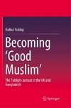 Becoming 'Good Muslim'