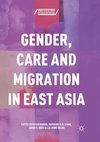 Gender, Care and Migration in East Asia