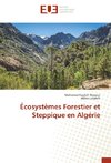 Écosystèmes Forestier et Steppique en Algérie