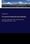 The review of insanity and nervous diseases: