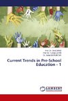 Current Trends in Pre-School Education - 1