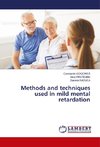 Methods and techniques used in mild mental retardation