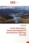 Etude Geologique, Geomorphologique Et Geotechnique (Barrage Sarrath)