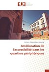 Amélioration de l'accessibilité dans les quartiers périphériques