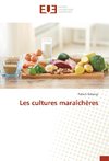 Les cultures maraîchères