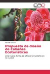 Propuesta de diseño de Cabañas Ecoturísticas