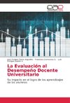 La Evaluación al Desempeño Docente Universitario