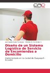 Diseño de un Sistema Logístico de Servicio de Encomiendas a Domicilio