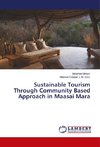 Sustainable Tourism Through Community Based Approach in Maasai Mara