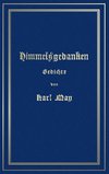 Himmelsgedanken. Gedichte von Karl May