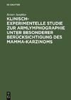 Klinisch-experimentelle Studie zur Armlymphographie unter besonderer Berücksichtigung des Mamma-Karzinoms