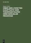 Über den zweiten Hauptsatz der Thermodynamik irreversibler Prozesse