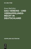 Das Vereins - und Versammlungs-Recht in Deutschland