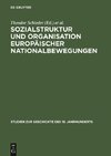 Sozialstruktur und Organisation europäischer Nationalbewegungen