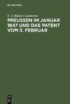 Preußen im Januar 1847 und das Patent vom 3. Februar