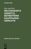 Reichsgesetz (Gesetz), betreffend Kaufmannsgerichte