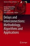 Delays and Interconnections: Methodology, Algorithms and App