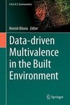 Data-driven Multivalence in the Built Environment