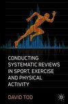 Conducting Systematic Reviews in Sport, Exercise, and Physical Activity