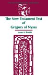 The New Testament Text of Gregory of Nyssa