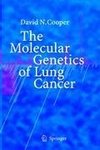 The Molecular Genetics of Lung Cancer