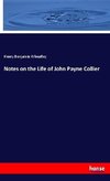 Notes on the Life of John Payne Collier