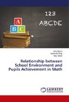 Relationship between School Environment and Pupils Achievement in Math