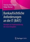 Bankaufsichtliche Anforderungen an die IT (BAIT)